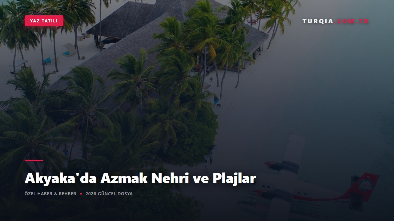 Akyaka'da Azmak Nehri ve Plajlar